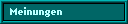 Meinungen